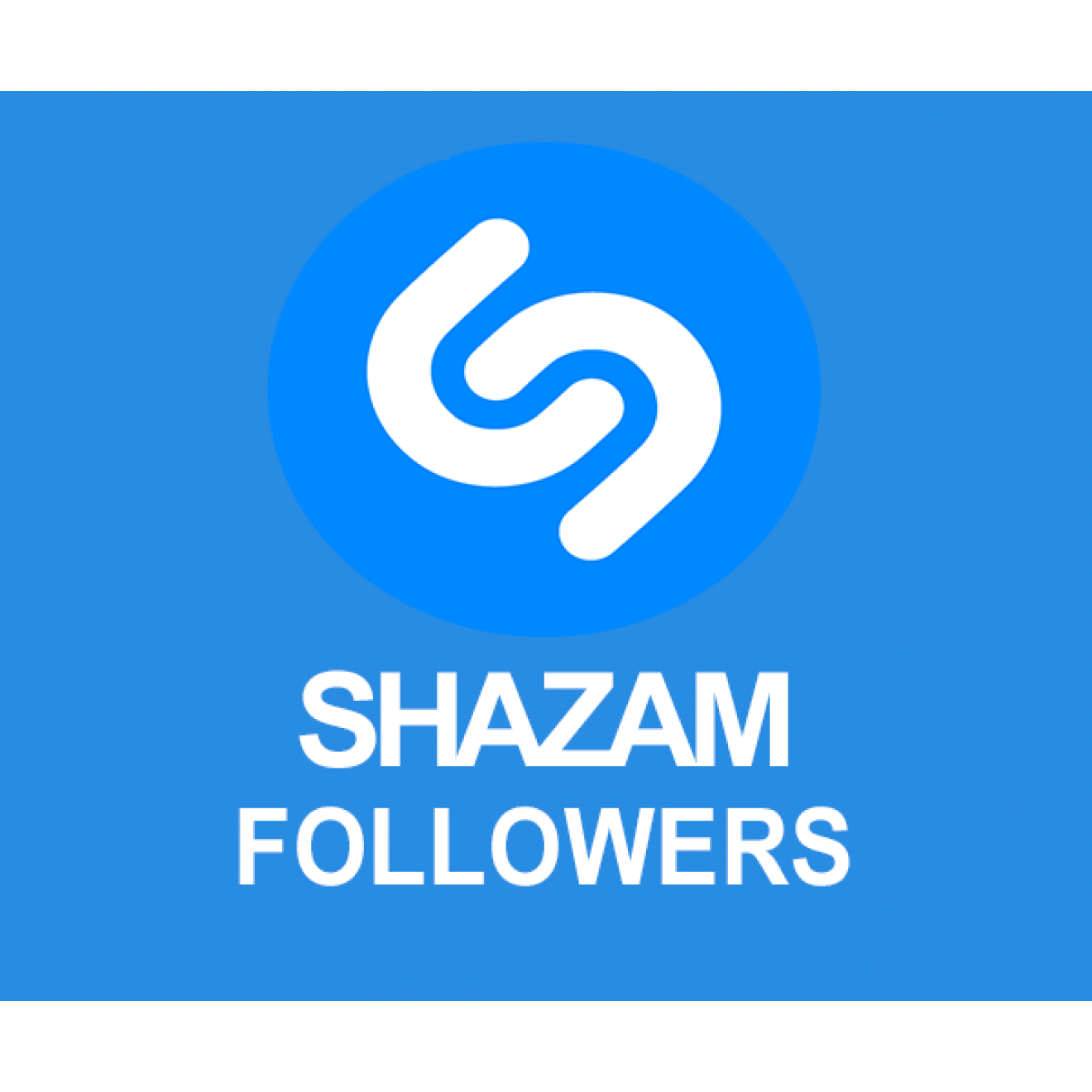 5000 Shazam Followers / Abonnenten für Dich