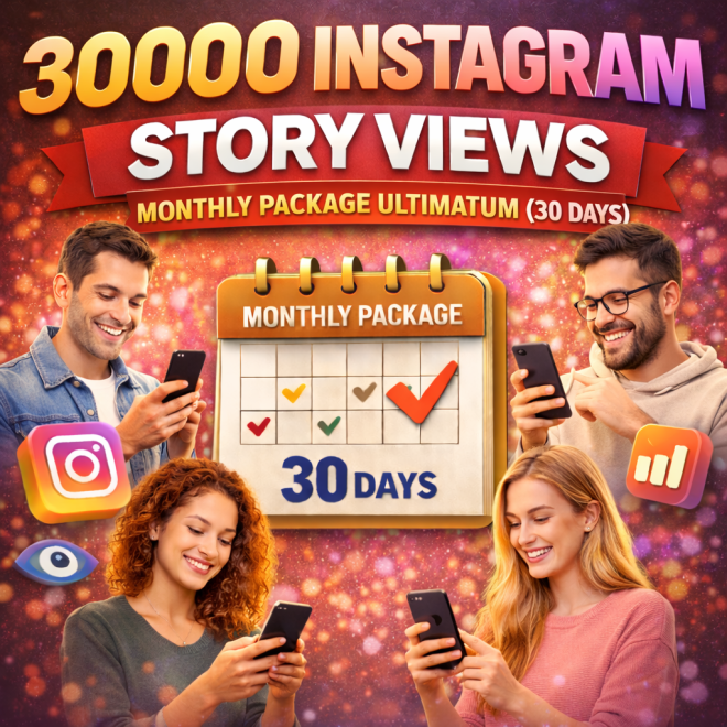 Buy 30000 Instagram Story Views Monthly Package Ultimatum (30 days)